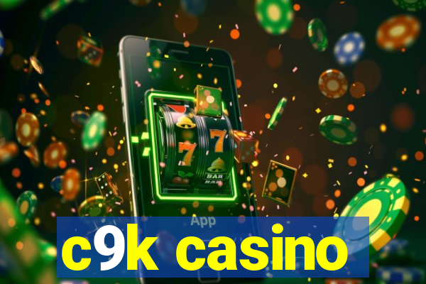 c9k casino